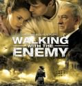 Walking with the Enemy (2014) (Προσεχώς)