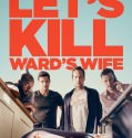 Let’s Kill Ward’s Wife (2014) HDRip