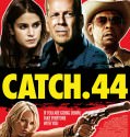 Catch .44 (2011)