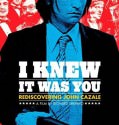 I Knew It Was You: Rediscovering John Cazale (2009)