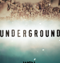 Underground (2016-)