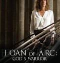 Joan of Arc: God’s Warrior (2015)