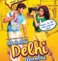Mumbai Delhi Mumbai (2014) DVDRip