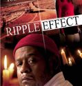 Ripple Effect (2007)