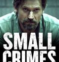 Small Crimes (2017)