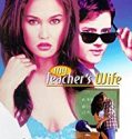MY TEACHER’S WIFE (1999)