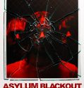 Asylum Blackout The Incident (2011)