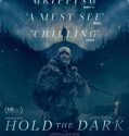 HOLD THE DARK (2018)