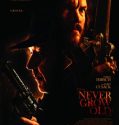 NEVER GROW OLD (2019)