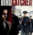 THE BIRDCATCHER (2019)