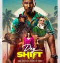 DAY SHIFT (2022)