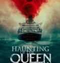 HAUNTING OF THE QUEEN MARY (2023)