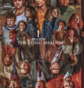 The Long Shadow (2023-) The Long Shadow (2023-)